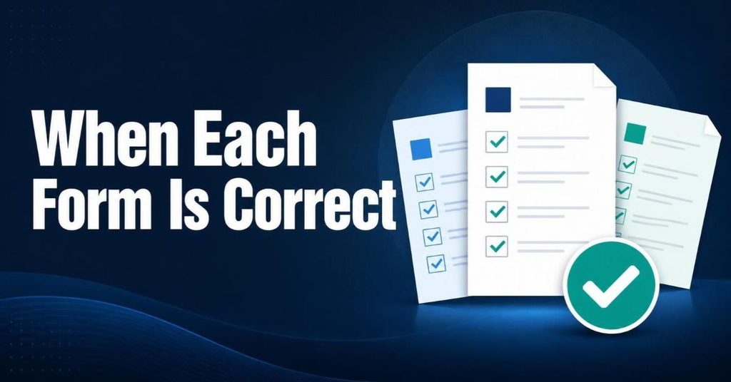 When Each Form Is Correct